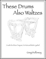 These Drums Also Waltzes Multi Percussion Solo - Timpani, Hi-Hat and Ride Cymbal cover